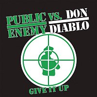 Public Enemy, Don Diablo – Give It Up