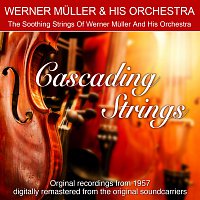 Werner Müller & His Orchestra – Cascading Strings