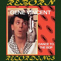 Gene Vincent – Dance to the Bop (HD Remastered)