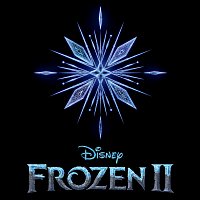 Různí interpreti – Frozen 2 [Original Motion Picture Soundtrack]