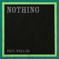 Paul Weller – Nothing