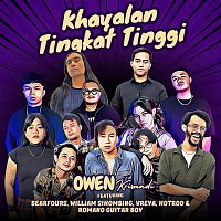 Owen Krisnadi, Bearfours, Vreya, Hotrod, William Sihombing, Romano Guitar Boy – Khayalan Tingkat Tinggi