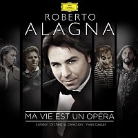 Roberto Alagna, London Orchestra, Yvan Cassar – Ma vie est un opéra