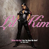 Lil' Kim – (When Kim Say) Can You Hear Me Now?
