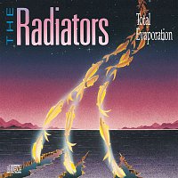 The Radiators – Total Evaporation