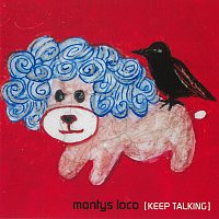 Montys Loco – Keep Talking
