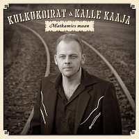 Kulkukoirat, Kalle Kaaja – Matkamies Maan