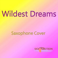 Saxtribution – Wildest Dreams (Saxophone Cover)