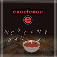 Excelence – Nedělní rána MP3