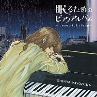 Shinya Kiyozuka – beautiful sleep