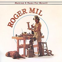 Roger Miller – Making A Name For Myself