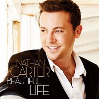 Nathan Carter – Beautiful Life [Deluxe]