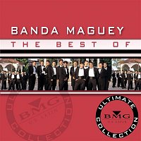 Banda Maguey – The Best Of - Ultimate Collection