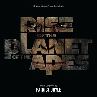 Rise Of The Planet Of The Apes [Original Motion Picture Soundtrack]