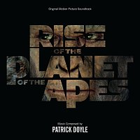 Patrick Doyle – Rise Of The Planet Of The Apes [Original Motion Picture Soundtrack]