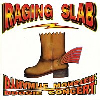 Raging Slab – Dynamite Monster Boogie Concert
