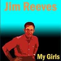 Jim Reeves – My Girls