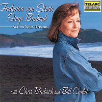 Across Your Dreams: Frederica von Stade Sings Brubeck