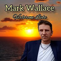 Mark Wallace – Verlorene Liebe