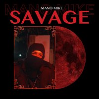Mano Mike, ALLMa, Canguru – Savage