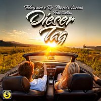 TOBEY NIZE, DJ Marci, Lorena, Calvin – Dieser Tag