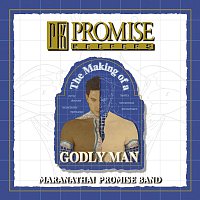 Maranatha! Promise Band – Promise Keepers - The Making Of A Godly Man