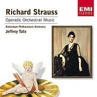 Jeffrey Tate, Rotterdam Philharmonic Orchestra – R.Strauss:Orchestral Operatic Music