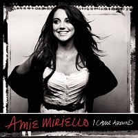 Amie Miriello – I Came Around
