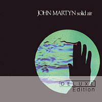 John Martyn – Solid Air [Deluxe Edition]