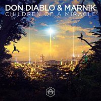 Don Diablo, Marnik – Children Of A Miracle
