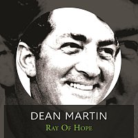 Dean Martin – Ray of Hope