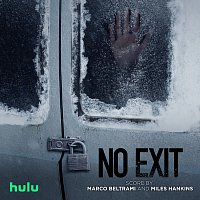 Marco Beltrami, Miles Hankins – No Exit [Original Soundtrack]