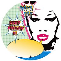 Inaya Day – Keep Pushin 2004
