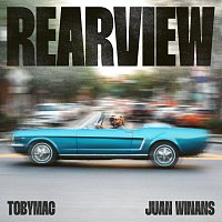 TobyMac, Juan Winans – Rearview