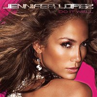 Jennifer Lopez – Do It Well