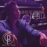 Christian Pagán – Quiero Olvidarme De Ella