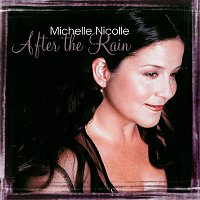 Michelle Nicolle – After The Rain