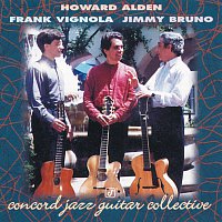 Howard Alden, Frank Vignola, Jimmy Bruno – Concord Jazz Guitar Collective
