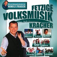 Přední strana obalu CD Fetzige Volksmusik-Kracher - Stars Der Volksmusik Prasentiert Von Arnulf Prasch