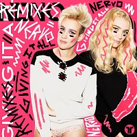 NERVO – Giving It All [Remixes]