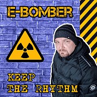 E-Bomber – Keep the Rhythm