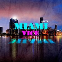 Djaya – Miami Vice