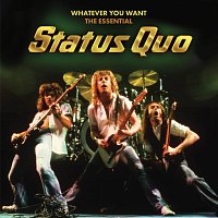 Status Quo – Whatever You Want - The Essential Status Quo