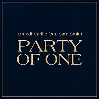 Brandi Carlile – Party Of One (feat. Sam Smith)