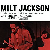 Milt Jackson With John Lewis, Percy Heath, Kenny Clarke, Lou Donaldson And The Thelonious Monk Quintet [Expanded Edition]
