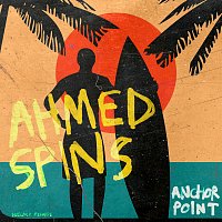 Ahmed Spins – Anchor Point EP