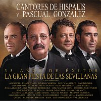 Cantores De Hispalis, Pascual Gonzalez – La Gran Fiesta De Las Sevillanas