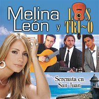 Los Tri-O & Melina Leon – Serenata En San Juan
