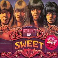 Sweet – Strung Up (New Extended Version)