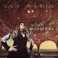 Luz María – Ni Dios Lo Quiera